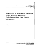 An Evaluation of the Rosemount Ice Detector for Aircraft Hazard Warning and for Undercooled Cloud Water Content Measurements